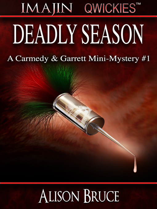 Title details for Deadly Season by Alison Bruce - Available